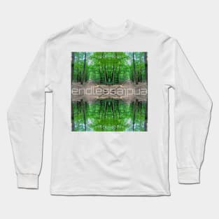 Endless Forest Of Green Trees (with text) Long Sleeve T-Shirt